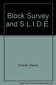 Block Survey and S.L.I.D.E.