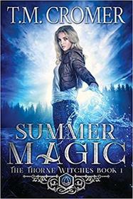 Summer Magic (The Thorne Witches) (Volume 1)
