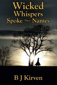 Wicked Whispers Spoke Their Names