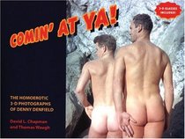 Comin' at Ya!: The Homoerotic 3-D Photographs of Denny Denfield