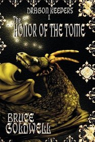 Dragon Keepers I 'Honor of the Tome' (New Edition)