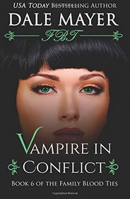 Vampire in Conflict (Family Blood Tie) (Volume 6)