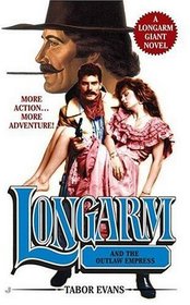 Longarm and the Outlaw Empress (Longarm Giant, No 25)