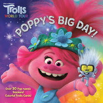 Poppy's Big Day! (DreamWorks Trolls World Tour) (Pictureback)