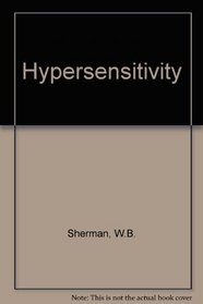 Hypersensitivity; Mechanisms and Management