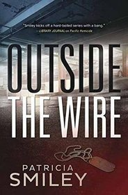 Outside the Wire (A Pacific Homicide)
