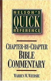 Nelson's Quick Reference Chapter-by-Chapter Bible Commentary : Nelson's Quick Reference Series (Nelson's Quick Reference)