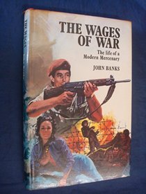 The wages of war: The life of a modern mercenary