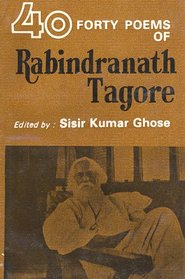 Forty Poems of Rabindranath Tagore