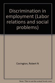 Discrimination in employment (Labor relations and social problems)