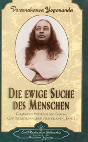 Die ewige Suche des Menschen