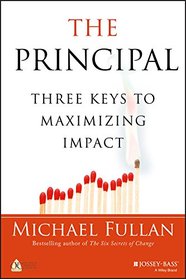 The Principal: Three Keys to Maximizing Impact