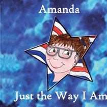 Amanda, Just the way I Am