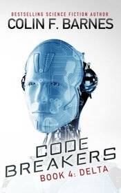 Code Breakers: Delta (Volume 4)