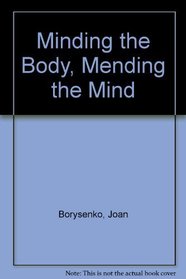 Minding the Body Mending Mind