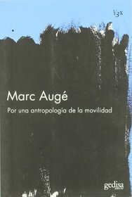 Por una antropologia de la movilidad/ For an anthropology of mobility (Vision 3x) (Spanish Edition)