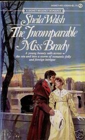 The Incomparable Miss Brady (Signet Regency Romance)