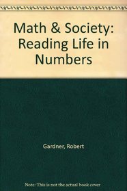 Math & Society: Reading Life in Numbers
