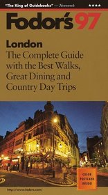 London '97: The Complete Guide with the Best Walks, Great Dining and Country Day Trips (Fodor's London)