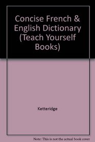 TY FRENCH DICTIONARY (Teach Yourself Books)