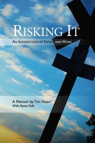 Risking It: An Intersection of Faith & Work