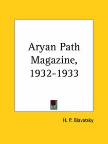Aryan Path Magazine, 1932-1933