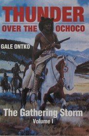 The Gathering Storm, Vol 1: Thunder Over the Ochoco