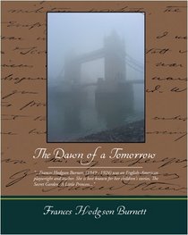 The Dawn of a Tomorrow