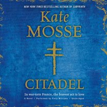 Citadel: A Novel  (Languedoc Trilogy, Book 3)