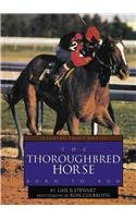 The Thoroughbred Horse (Learning About Horses)