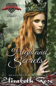 Highland Secrets (Secrets of the Heart Series) (Volume 1)