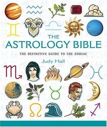The Astrology Bible: The Definitive Guide to Understanding the Zodiac (MBS Reference)