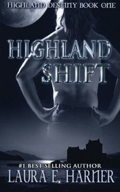 Highland Shift (Highland Destiny) (Volume 1)