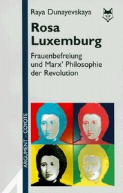 Rosa Luxemburg: Frauenbefreiung und Marx' Philosophie der Revolution (Argument Sonderband) (German Edition)