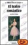 El teatro romantico/ Romantic Drama (Spanish Edition)