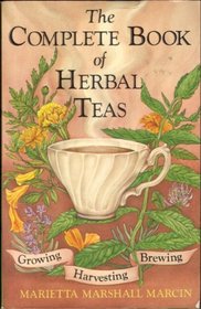 The Complete Book of Herbal Teas