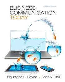 Business Communication Today Plus NEW MyBCommLab with Pearson eText -- Access Card Package (11th Edition)