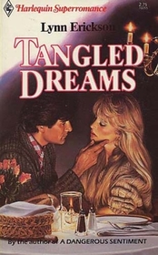 Tangled Dreams (Harlequin Superromance, No 255)
