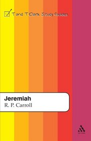 Jeremiah (T&T Clark Study Guides)