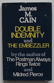 Double Indemnity and The Embezzler