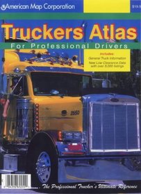 Trucker's Atlas for Professional Drivers (Truckers Atlas)