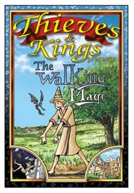 Thieves & Kings Presents The Walking Mage (Thieves & Kings)
