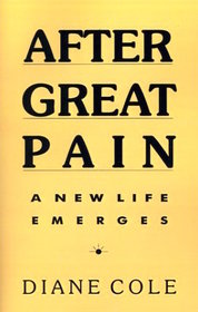 After Great Pain: A New Life Emerges