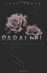 Parallel: The Life of Patient