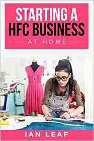 Ian Leaf's Starting a HFC Business at Home