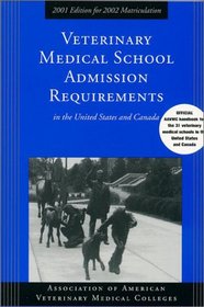 Veterinary Medical School Admission Requirements: 2002 Edition for 2003 Matriculation (Veterinary Medical School Admission Requirements in the United States and Canada, 2002-2003)