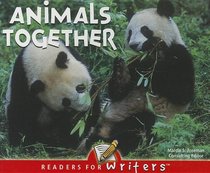 Animals Together (Readers for Writers)