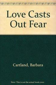 Love Casts Out Fear (Large Print)