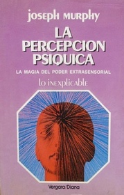 La Percepcion Psiquica (Spanish Edition)