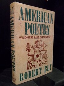 American poetry: Wildness and domesticity